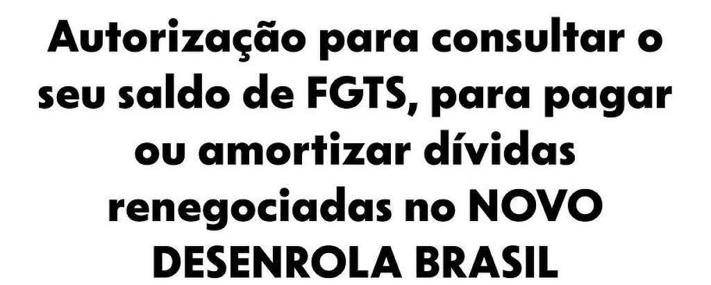 Veja passo a passo para usar o FGTS no Desenrola Brasil